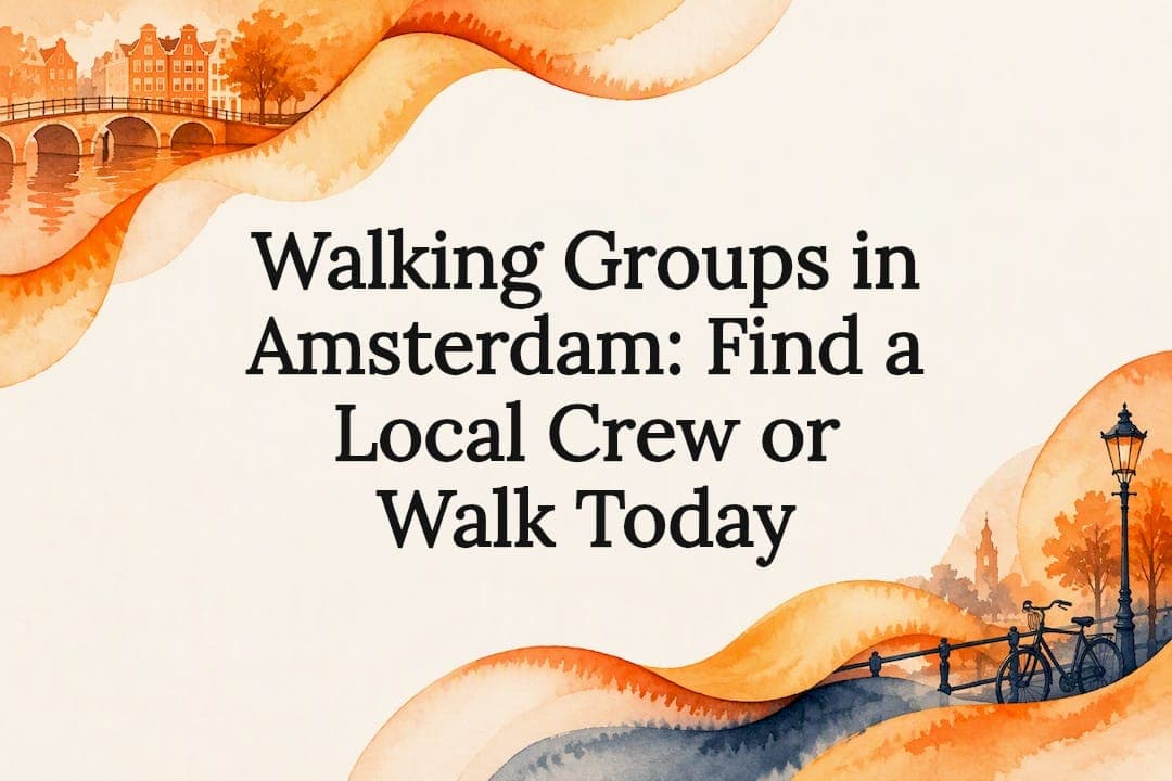 Walking Groups in Amsterdam: Find a Local Crew or Walk Today