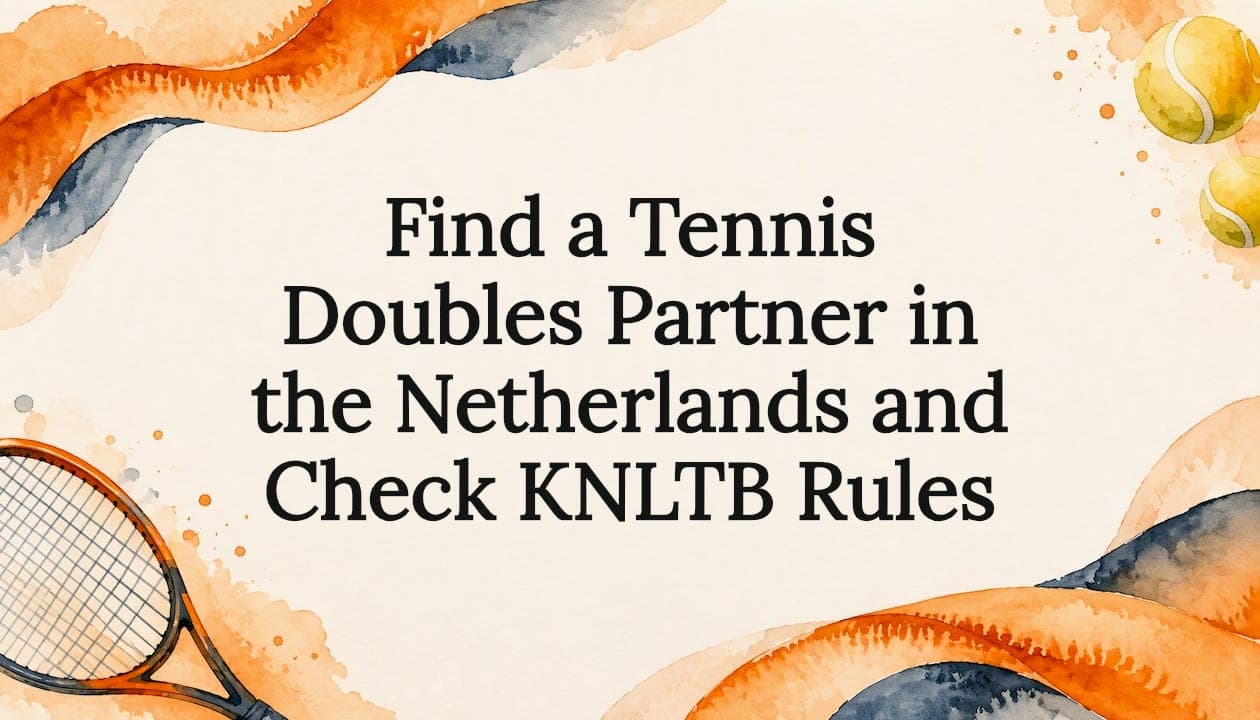 Find a Tennis Doubles Partner in the Netherlands and Check KNLTB Rules
