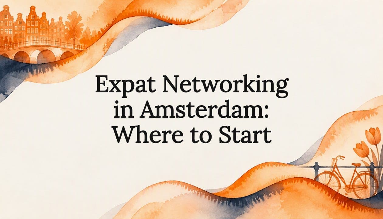 Expat Networking in Amsterdam: Where to Start